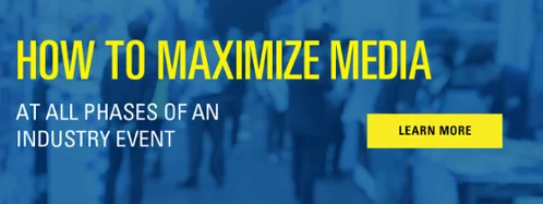 JConnelly's Tips for Maximizing Media at All Phases of an Industry Event